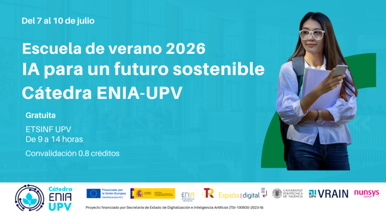 La Cátedra ENIA-UPV oferta 72 plazas gratuitas para su Escuela de verano “IA para un futuro sostenible”